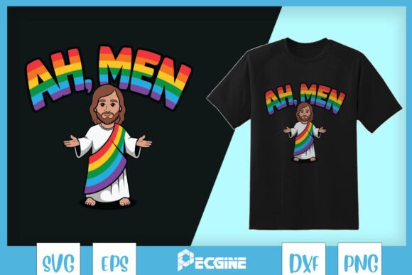 Ah Men Human Rights LGBT Jesus SVG T-Shirt Designs