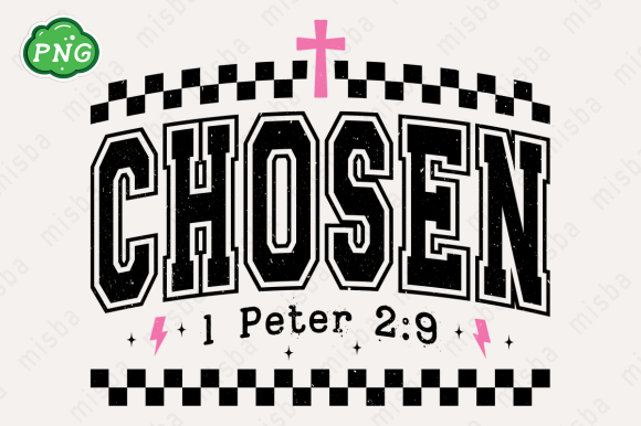 Chosen PNG, Christian Jesus Sublimation T-Shirt Designs