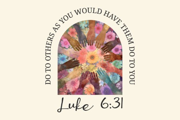 Christian Bible Verse Luke 6:31 T-Shirt Designs
