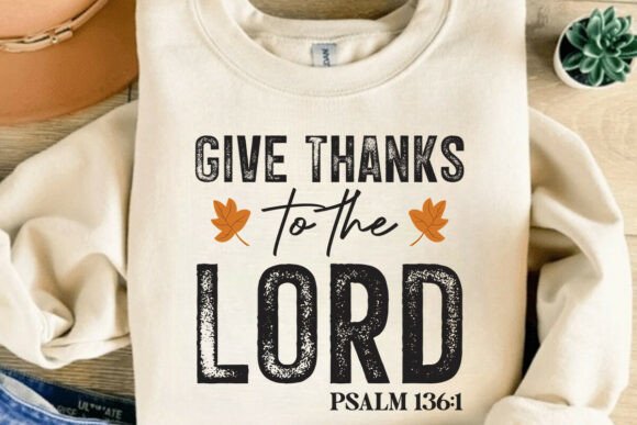 Give Thanks SVG, Autumn Christian PNG T-Shirt Designs