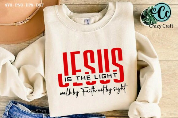 Jesus is the Light, Walk by Faith T-Shirt Designs