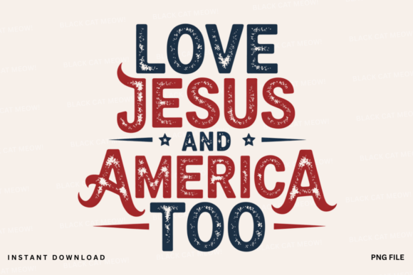 Loves Jesus and America Too PNG — T-Shirt Designs